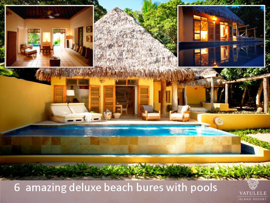 6 amazing deluxe beach bures with pools